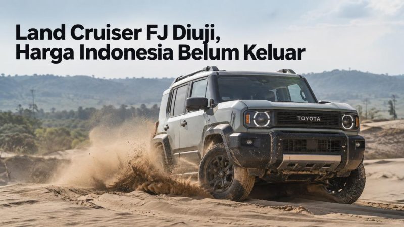 Land Cruiser FJ Diuji, Harga Indonesia Belum Keluar
