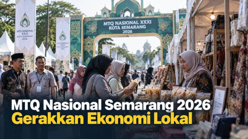 MTQ Nasional Semarang 2026 Gerakkan Ekonomi Lokal