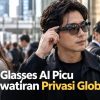 Smart Glasses AI Picu Kekhawatiran Privasi Global