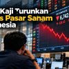 MSCI Kaji Turunkan Status Pasar Saham Indonesia