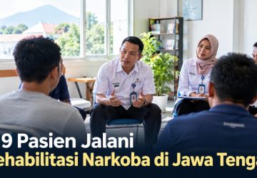 719 Pasien Jalani Rehabilitasi Narkoba di Jawa Tengah